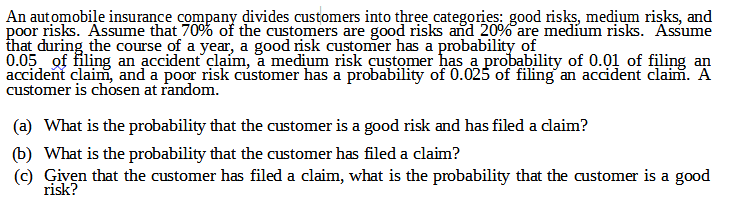 Solved An aut omobile insurance company divides customers | Chegg.com