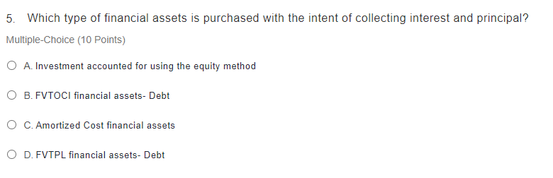 Solved 5. Which type of financial assets is purchased with | Chegg.com