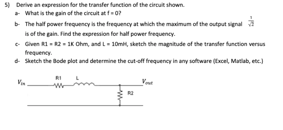 Solved 5) Derive an expression for the transfer function of | Chegg.com