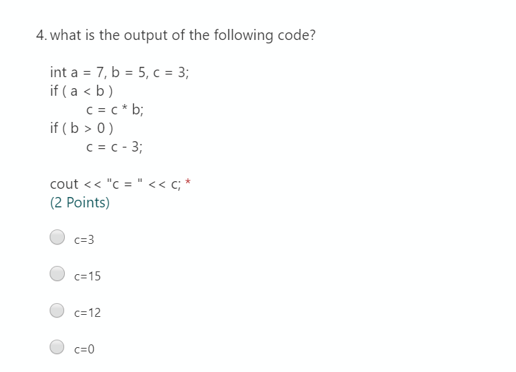 Solved 4. What Is The Output Of The Following Code? Int A = | Chegg.com