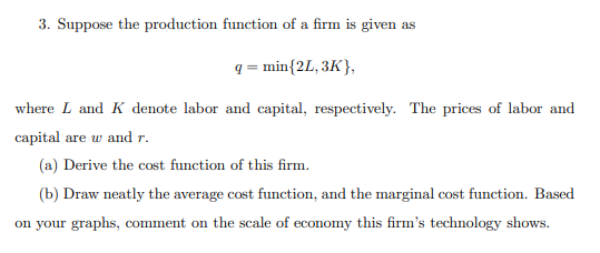 Solved 3. Suppose the production function of a firm is given | Chegg.com