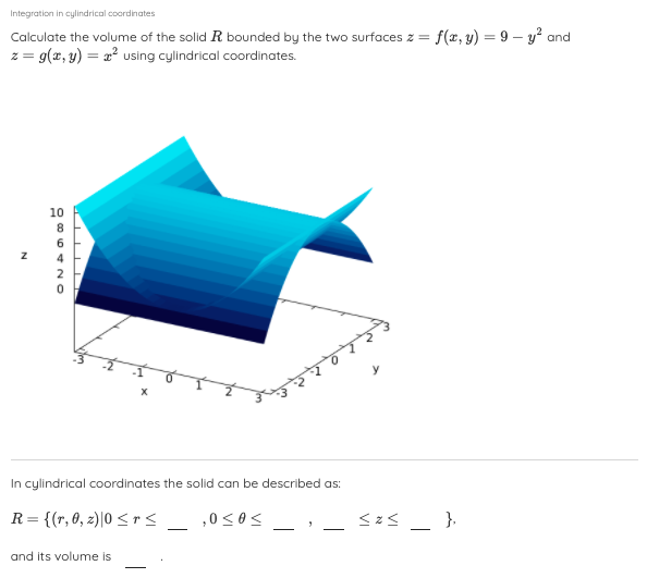 Solved Integration in cylindrical coordinates Calculate the