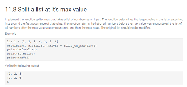 Solved 11.8 Split a list at it's max value Implement the | Chegg.com