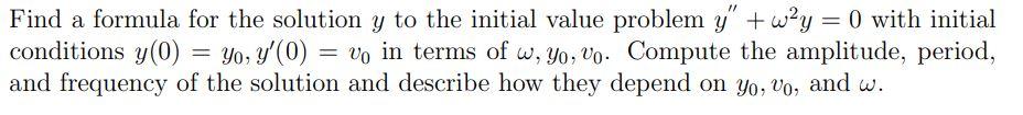 Solved Find a formula for the solution y to the initial | Chegg.com