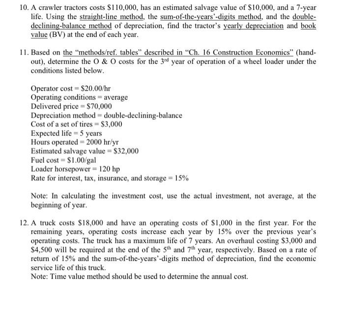 Solved 10. A crawler tractors costs 110,000, has an