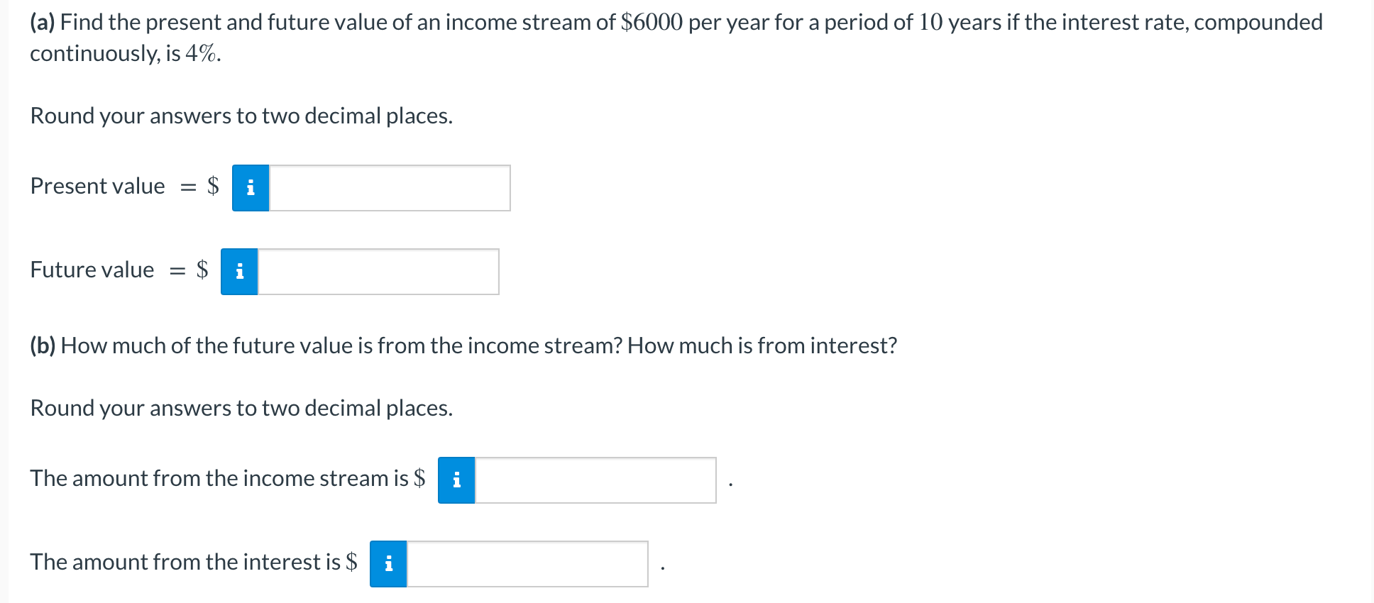 Solved (a) Find the present and future value of an income | Chegg.com