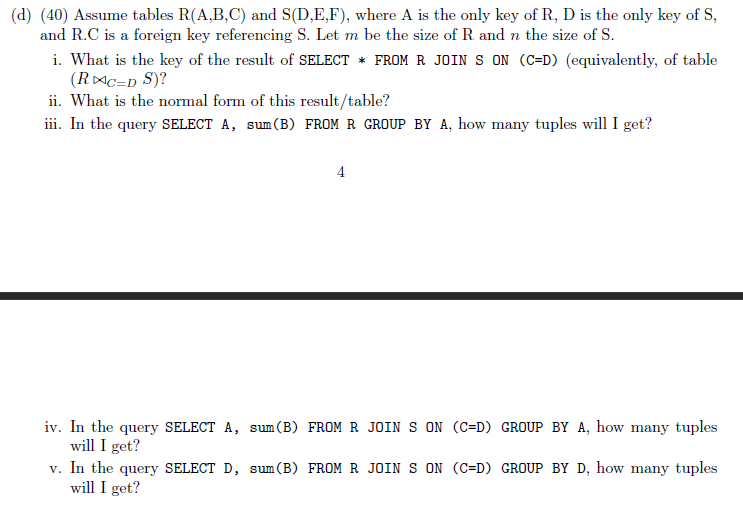Solved (d) (40) Assume tables R(A,B,C) and S(D,E,F), where A | Chegg.com