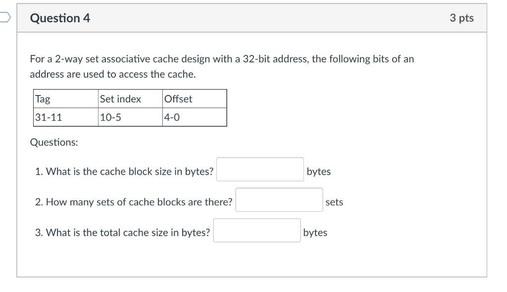 Solved Question 4 3 pts For a 2-way set associative cache | Chegg.com