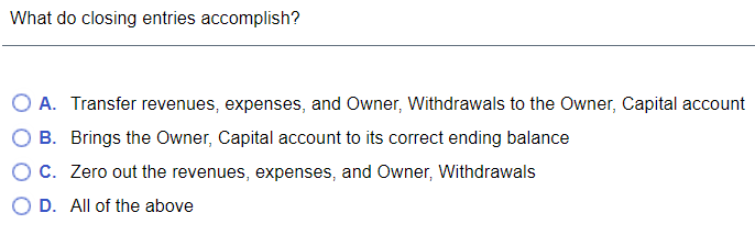 solved-what-do-closing-entries-accomplish-o-a-transfer-chegg