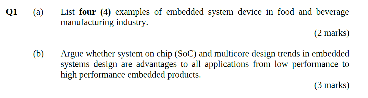 Solved Q1 (a) List Four (4) Examples Of Embedded System | Chegg.com