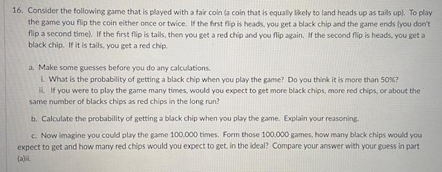 Solved 16. Consider The Following Game That Is Played With A | Chegg.com