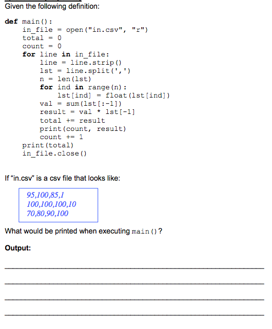 Solved Given the following definition: def main(): in_file = | Chegg.com