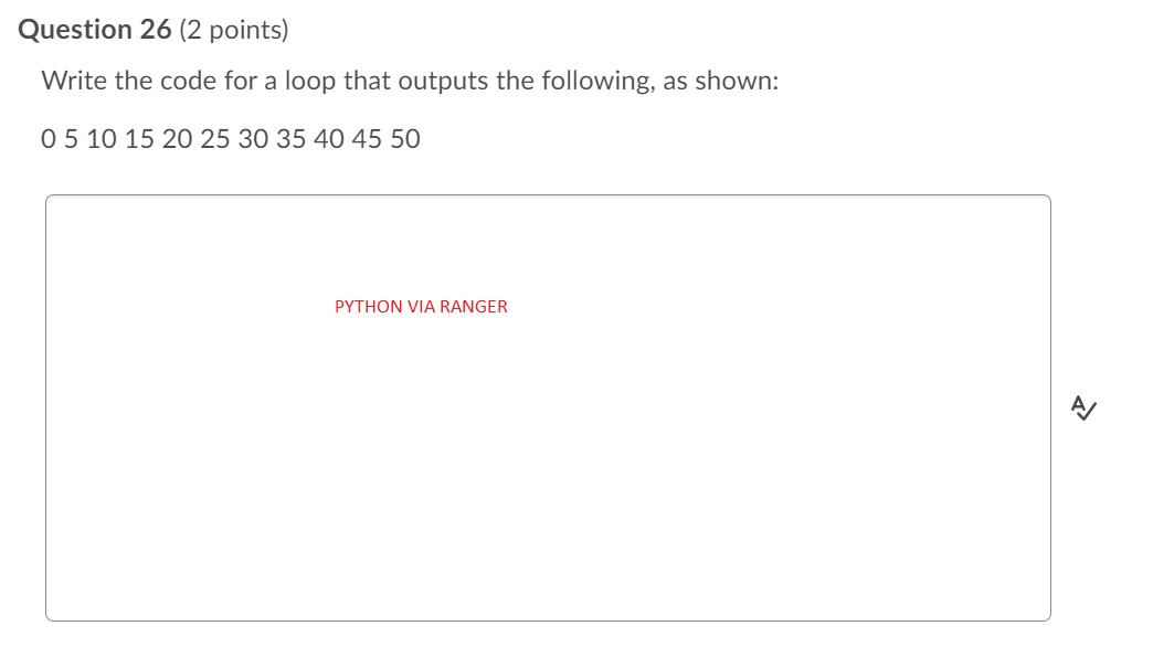 Solved Question 26 (2 points) Write the code for a loop that | Chegg.com