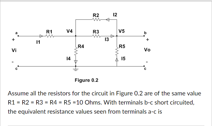 Solved R2 12 R1 V4 R3 V5 13 R4 R5 Vi Vo 14 15 Figure 0.2 | Chegg.com