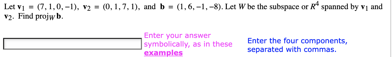 Solved Let v1=(7,1,0,−1),v2=(0,1,7,1), and b=(1,6,−1,−8). | Chegg.com