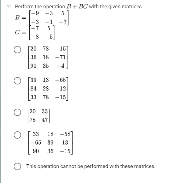 Solved 11. Perform The Operation B+BC With The Given | Chegg.com