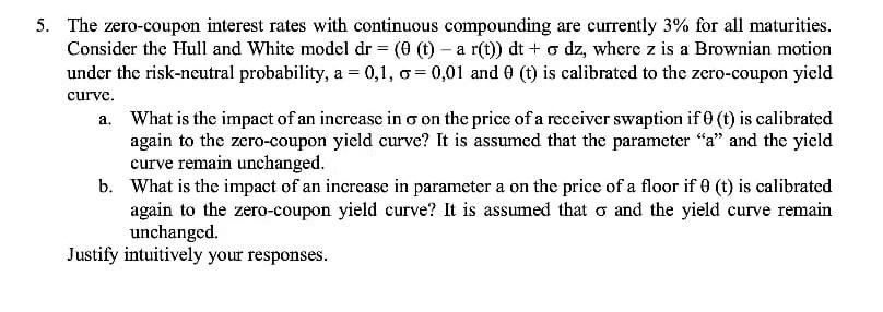 5. The zero-coupon interest rates with continuous | Chegg.com