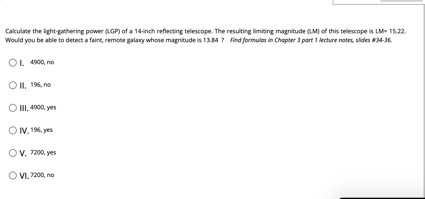 Solved Calculate the lightgathering power (LGP) of a
