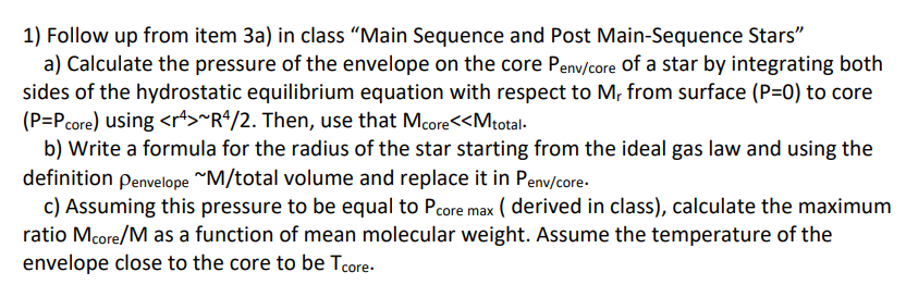 1) Follow up from item 3a) in class “Main Sequence | Chegg.com