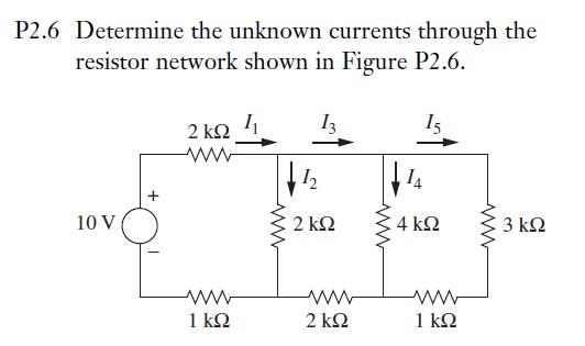 Solved P2.6 Determine the unknown currents through the | Chegg.com