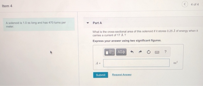 Solved 4 of 4 Item 4 A solenoid is 1.0 m long and has 470 | Chegg.com