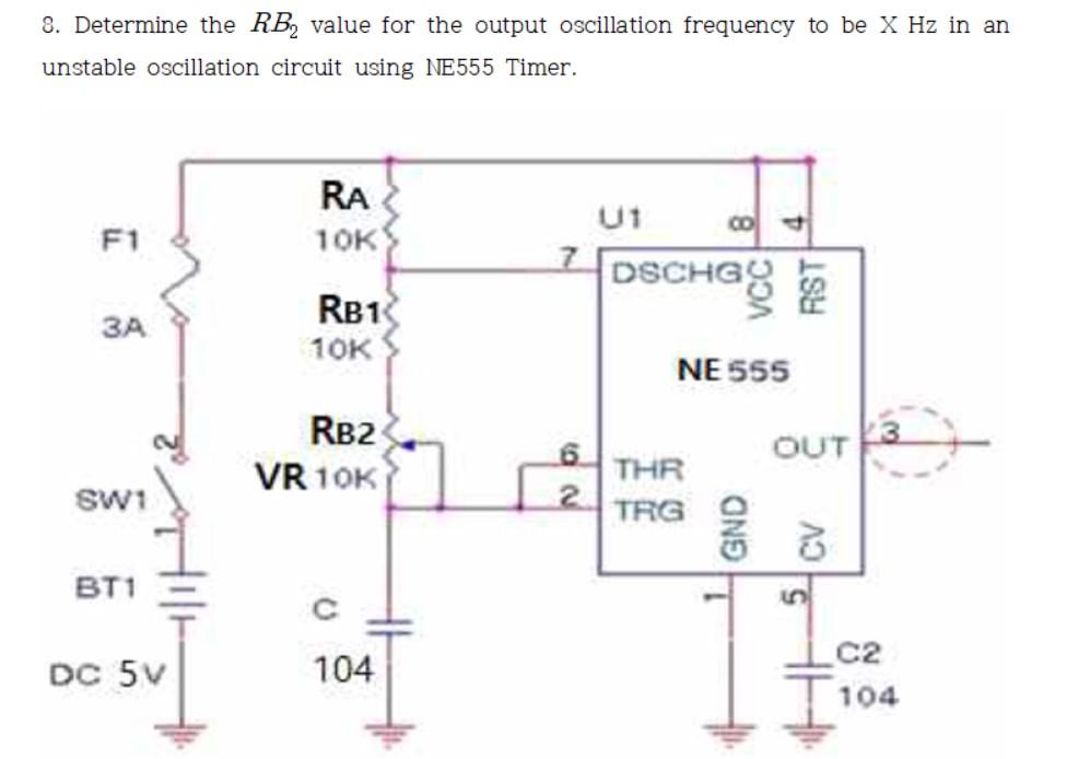 Solved 8. Determine the RB, value for the output oscillation | Chegg.com