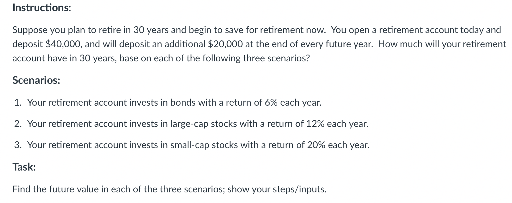 Solved Suppose You Plan To Retire In 30 Years And Begin To | Chegg.com