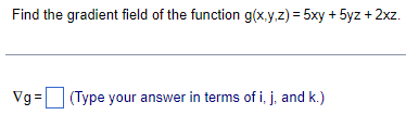 Solved Find the gradient field of the function | Chegg.com