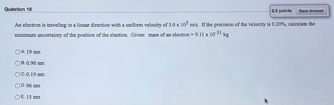Solved Question 18 25 points Save Answer An electron is | Chegg.com