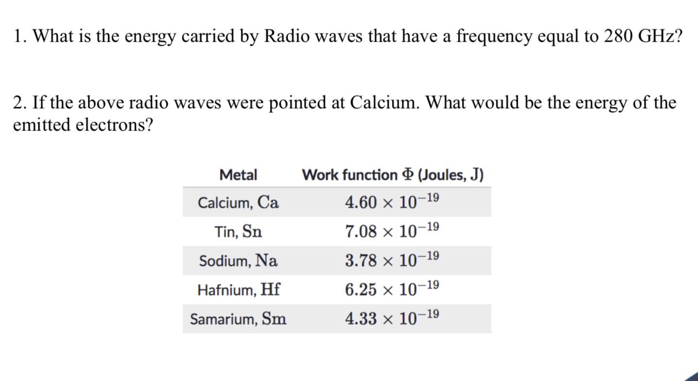 Image showcasing Solved 1. What is the energy carried by Radio waves that | Chegg.com
