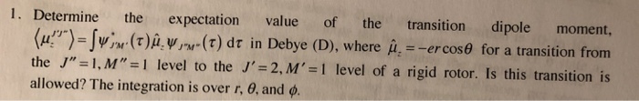 Solved expectation value of the transition dipole moment, | Chegg.com