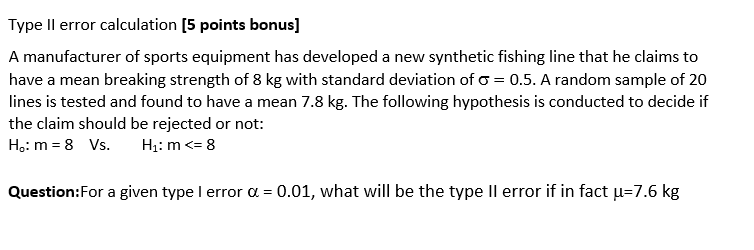 Solved Type II error calculation [5 points bonus] A | Chegg.com