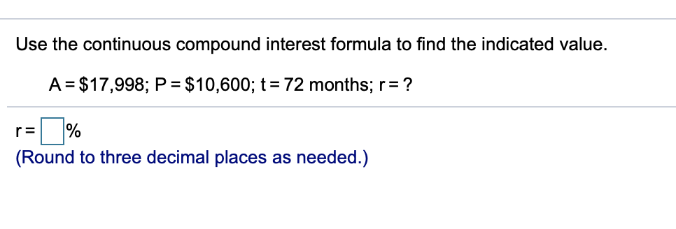 Solved Use The Continuous Compound Interest Formula To Find