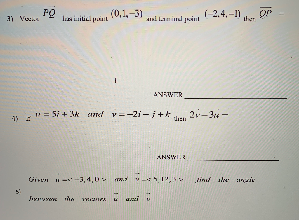 Solved 3 Vector Pq Has Initial Point 0 1 3 And Termin Chegg Com