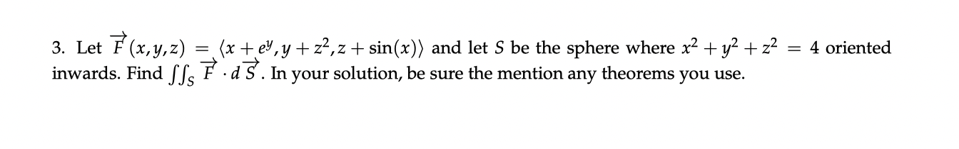 Solved 3 Let Fx Y Z Inwards Find F Xeyyz² Z 