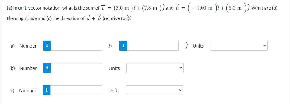 Solved (a) ﻿In unit-vector notation, what is the sum of | Chegg.com