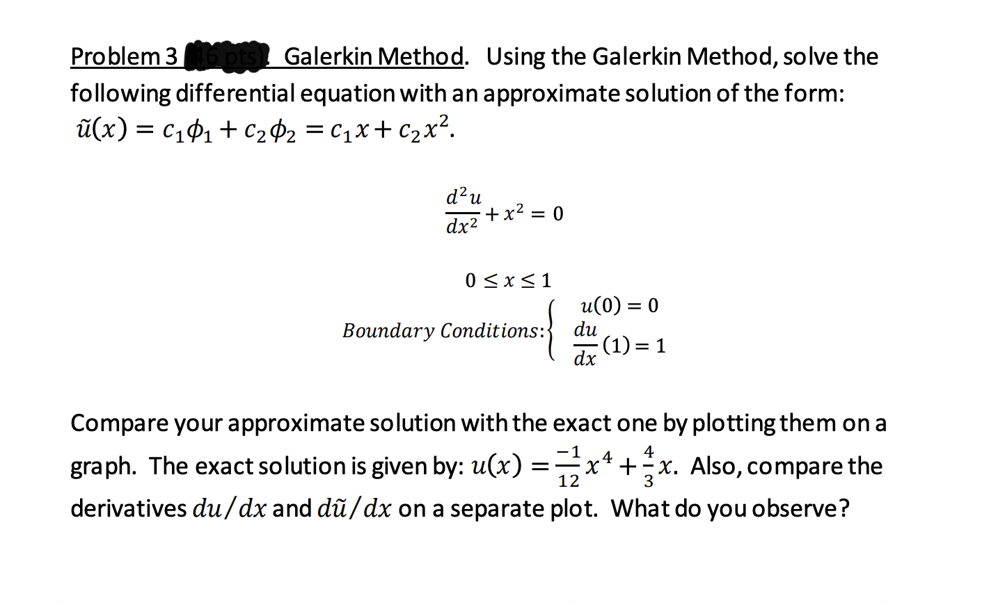 Solved Problem 36 pts) Galerkin Method. Using the Galerkin | Chegg.com