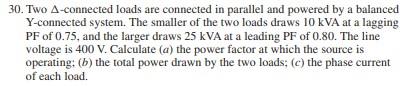 Solved 30. Two A-connected loads are connected in parallel | Chegg.com