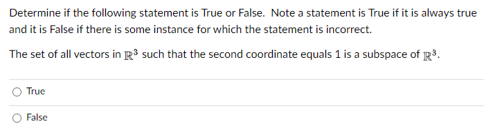 Solved Determine if the following statement is True or | Chegg.com