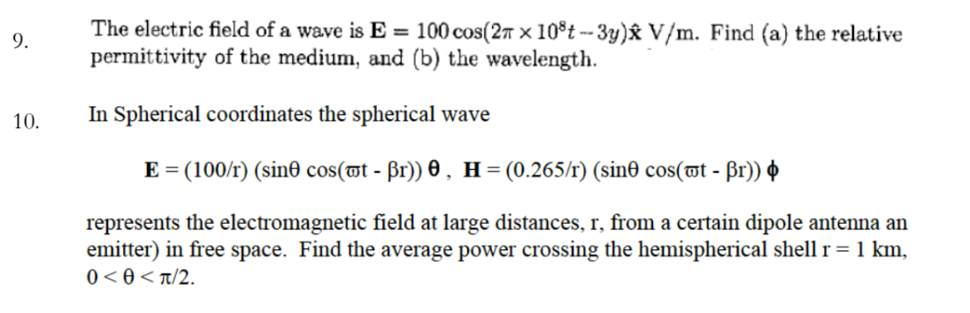 Solved 9 The Electric Field Of A Wave Is E 100 Cos 26 Chegg Com