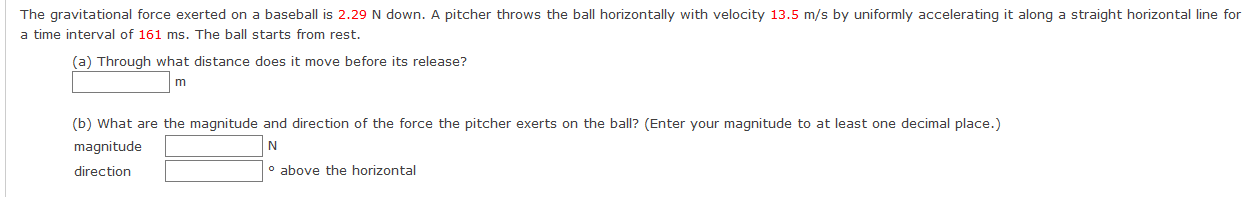 Solved The gravitational force exerted on a baseball is 2.29 | Chegg.com