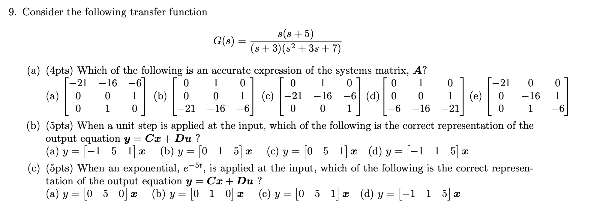Solved 9. Consider the following transfer function | Chegg.com