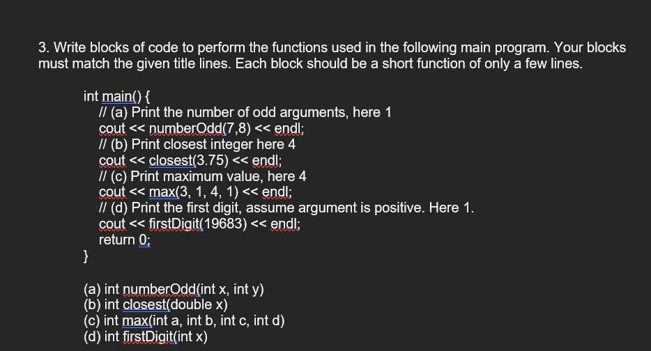 Solved 3. Write blocks of code to perform the functions used | Chegg.com