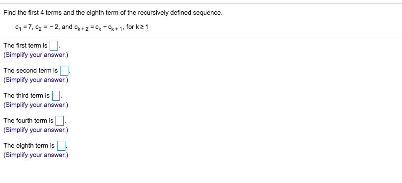 Solved Find the first 4 terms and the eighth term of the | Chegg.com