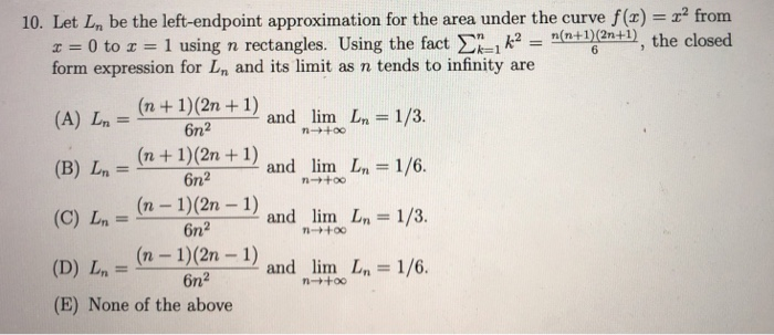 Approach Ln Math Solved 10. Let Ln be the left-endpoint approximation for the | Chegg.com