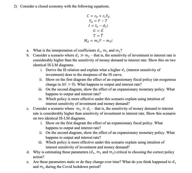Solved 2) Consider a closed economy with the following | Chegg.com
