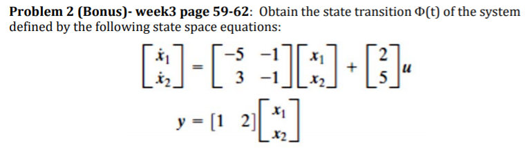 Solved Problem 2 (Bonus)- week3 page 59-62: Obtain the state | Chegg.com