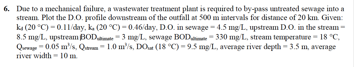 Solved 6. Due To A Mechanical Failure, A Wastewater | Chegg.com