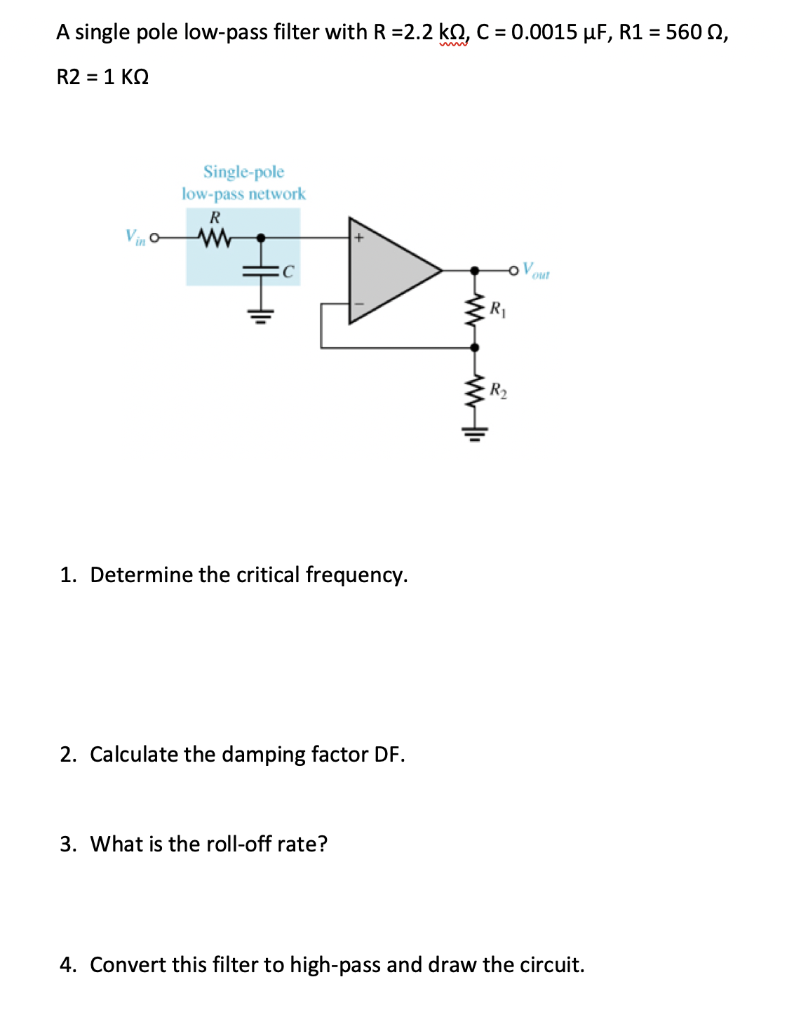 Solved A single pole lowpass filter with R=2.2 k12, C =