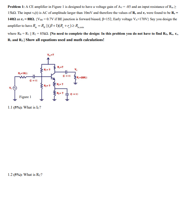 Solved Problem 1: A CE amplifier in Figure 1 is designed to | Chegg.com